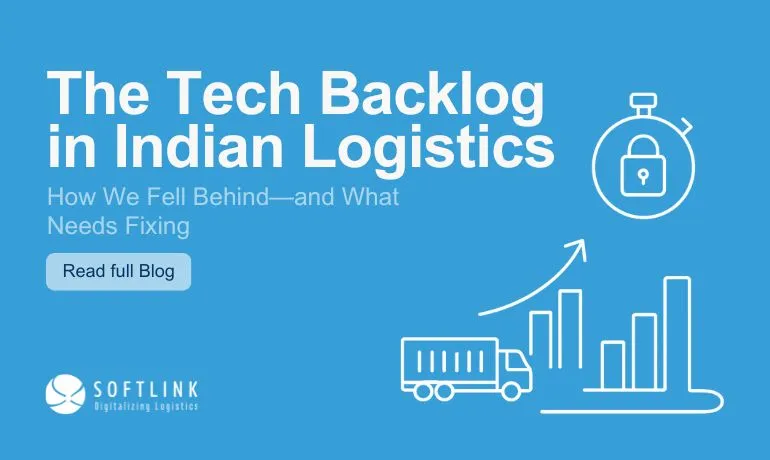 The Tech Backlog in Indian Logistics