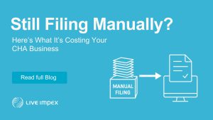 Still Filing Manually Here’s What It’s Costing Your CHA Business